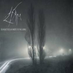 Líam : Silhouettes Lay Waste to the Living